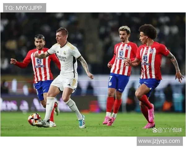 皇马与马竞激战三回合谁能在西班牙德比中笑到最后